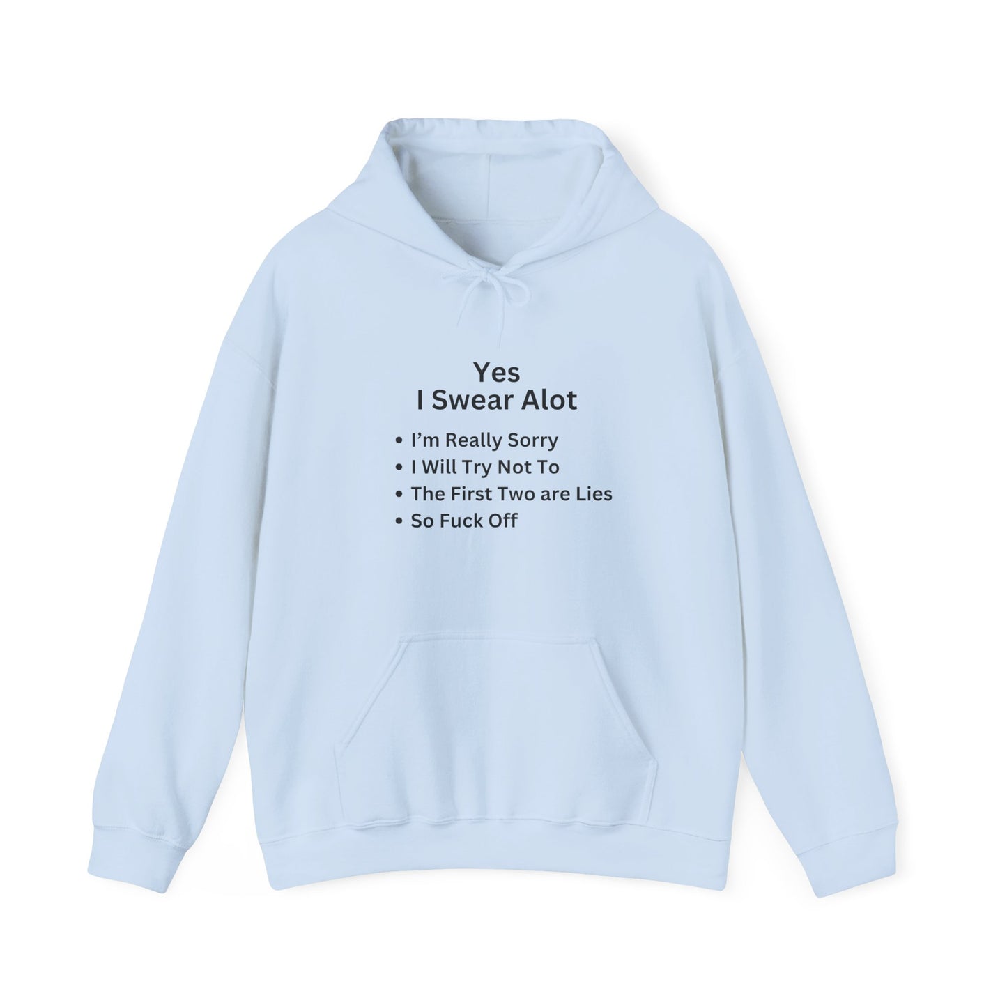 Unisex Hoodie "Yes I Swear Alot"