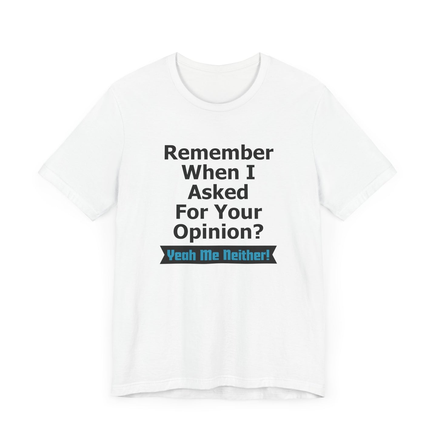 Unisex Tee "Remember When"
