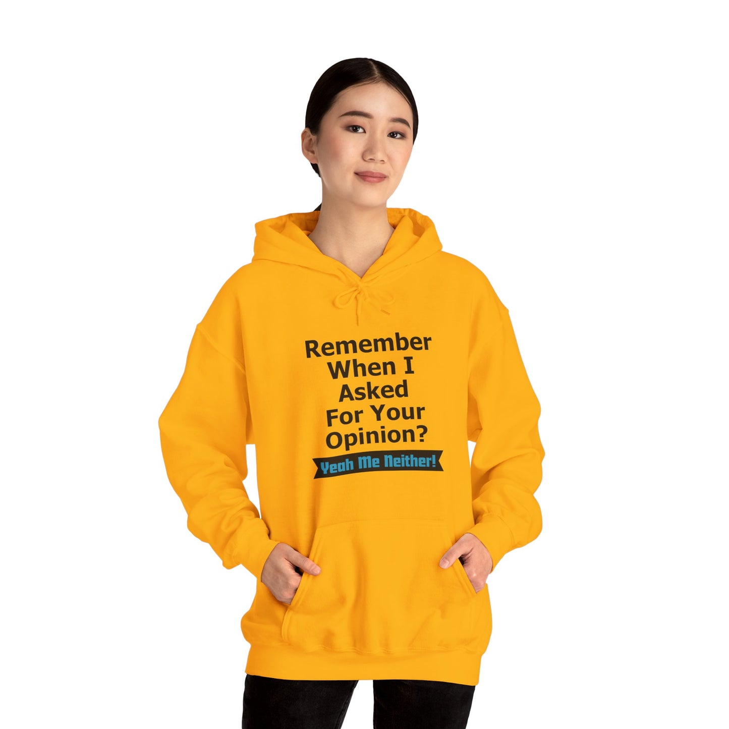 Unisex Hoodie "Asked Your Opinion"