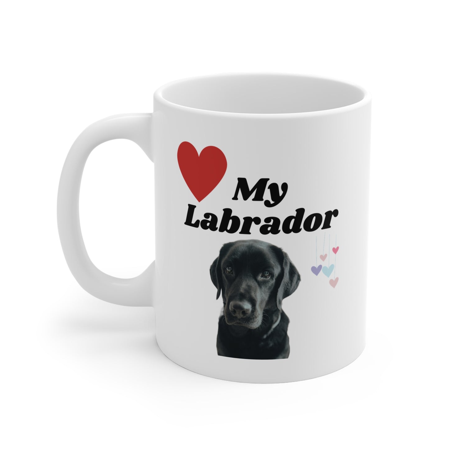 Coffee Mug 11oz "Love My Labrador"