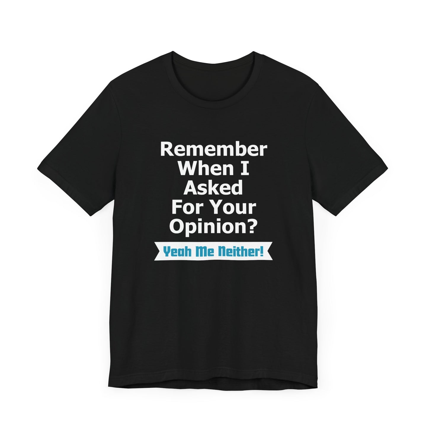 Unisex Tee "Remember When"