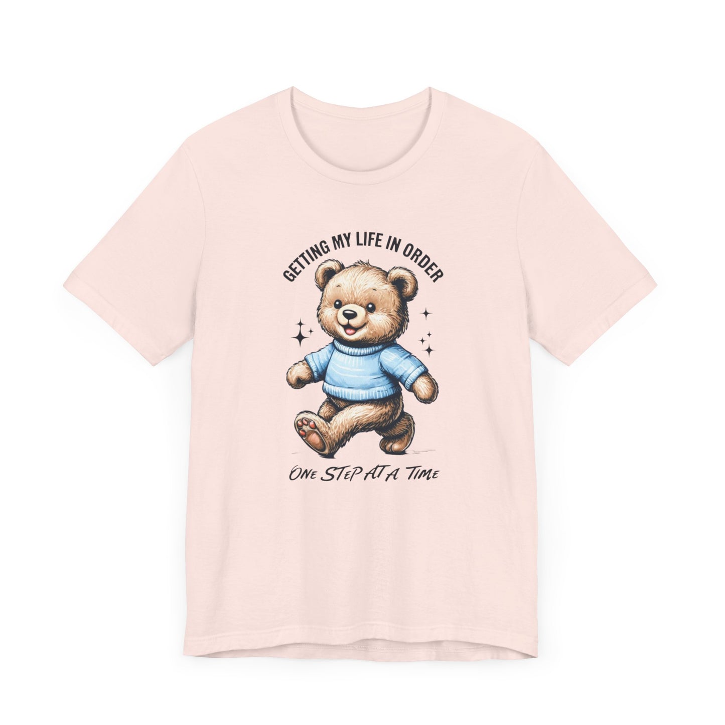 Unisex Tee "Getting My Life in Order"