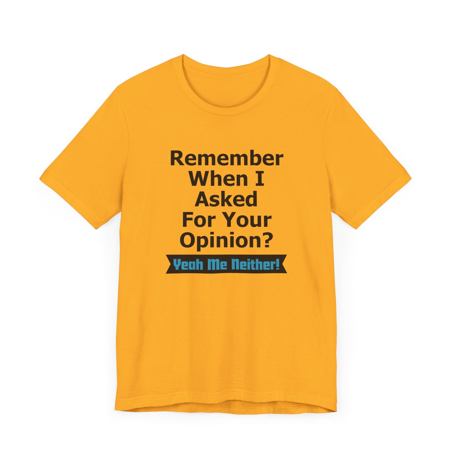 Unisex Tee "Remember When"