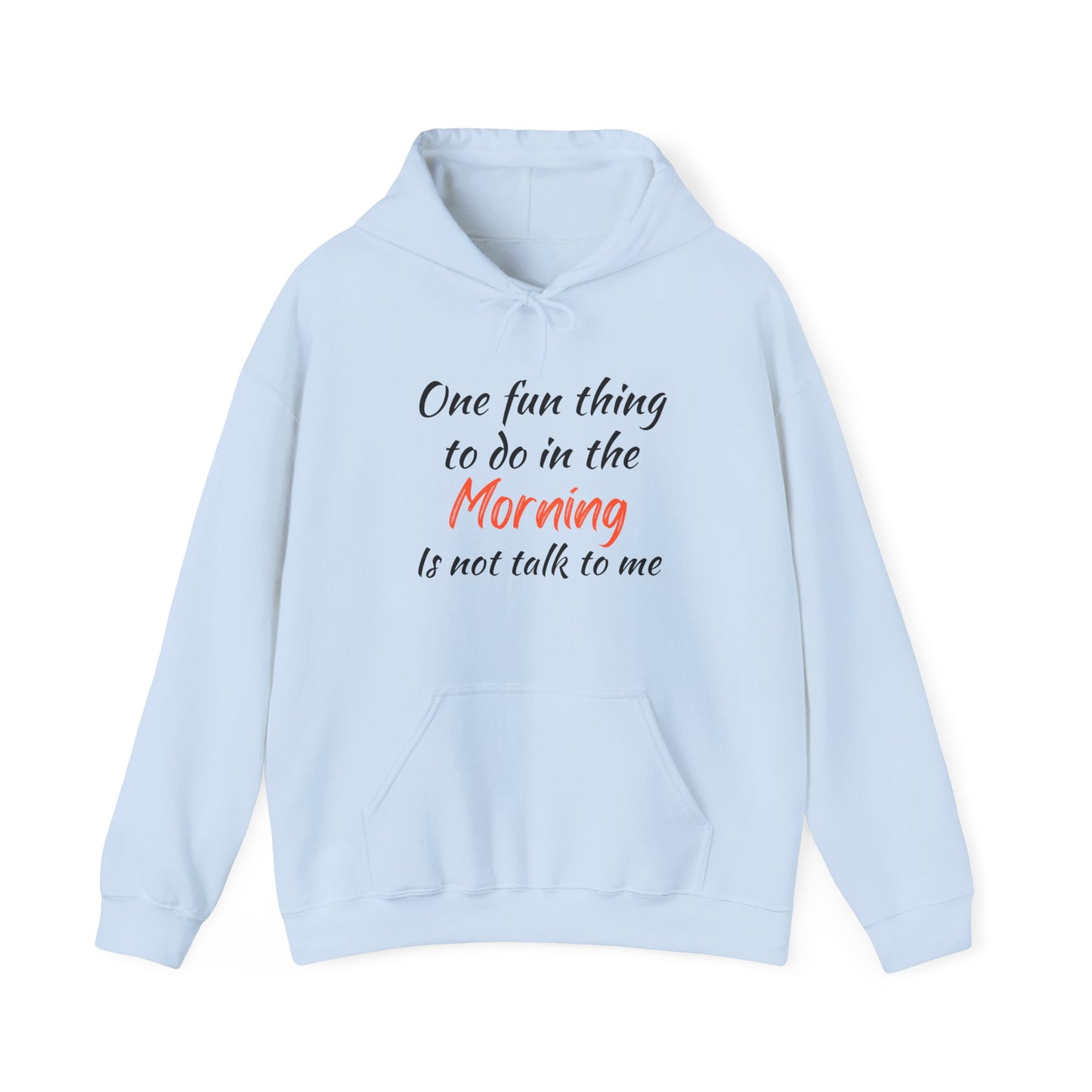 Unisex Hoodie "One Fun Thing "