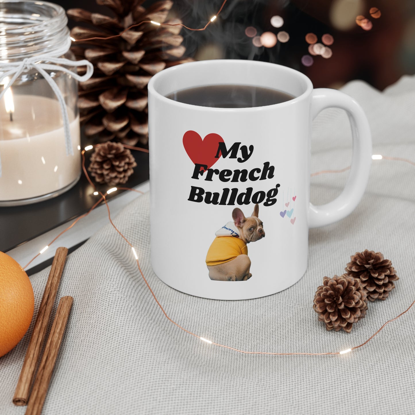 Coffee Mug 11oz "Love My French Bulldog"