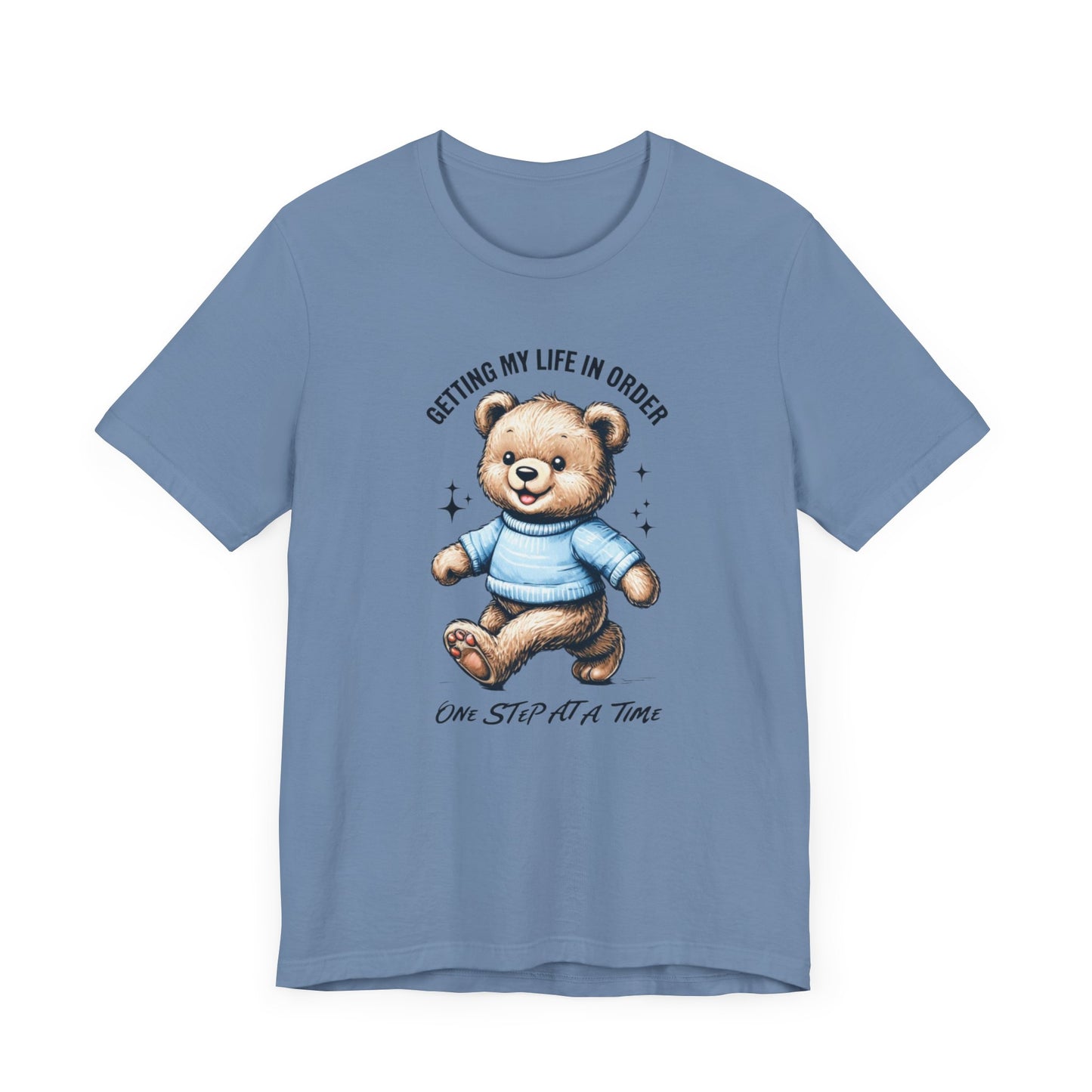 Unisex Tee "Getting My Life in Order"