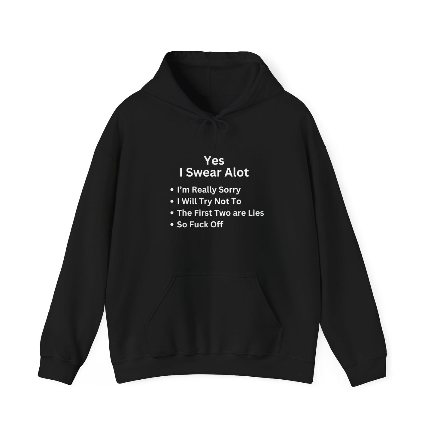 Unisex Hoodie "Yes I Swear Alot"