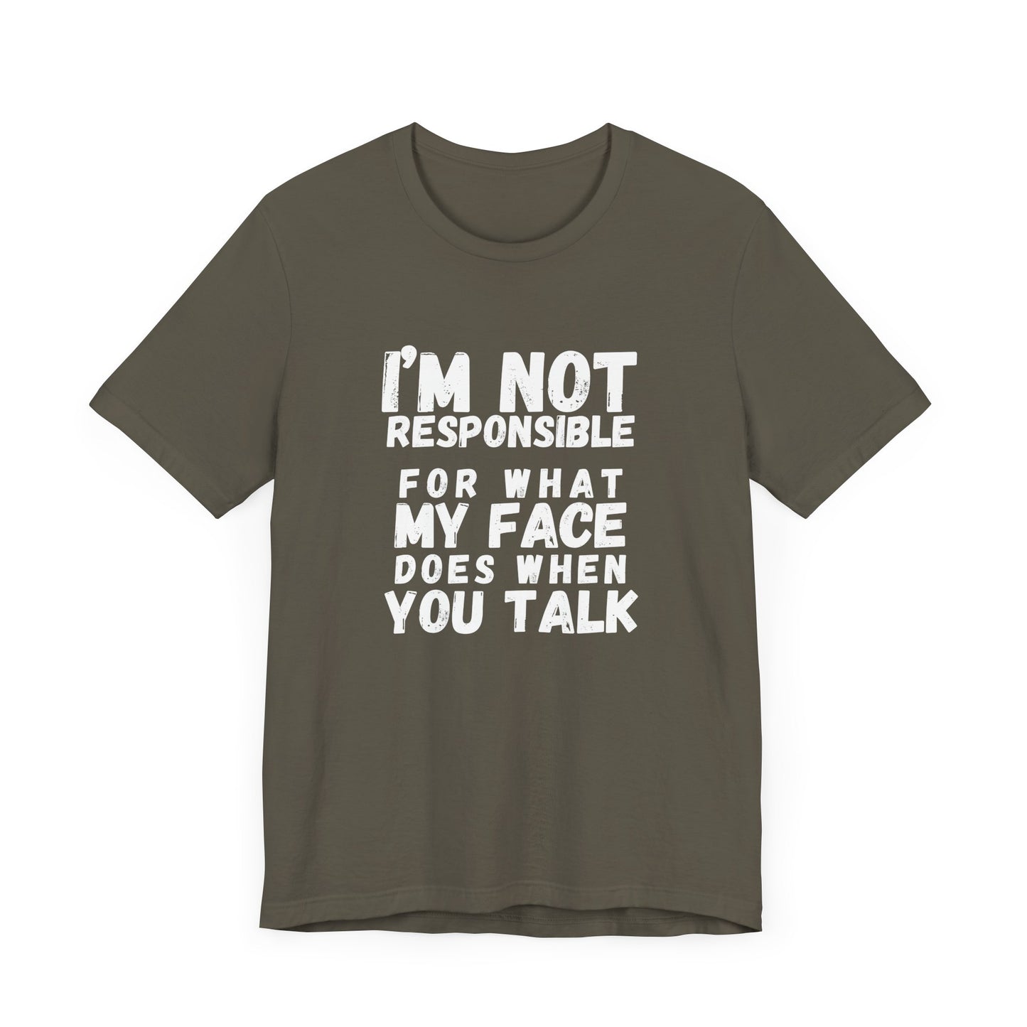 Unisex Tee - "I'm Not Responsible"