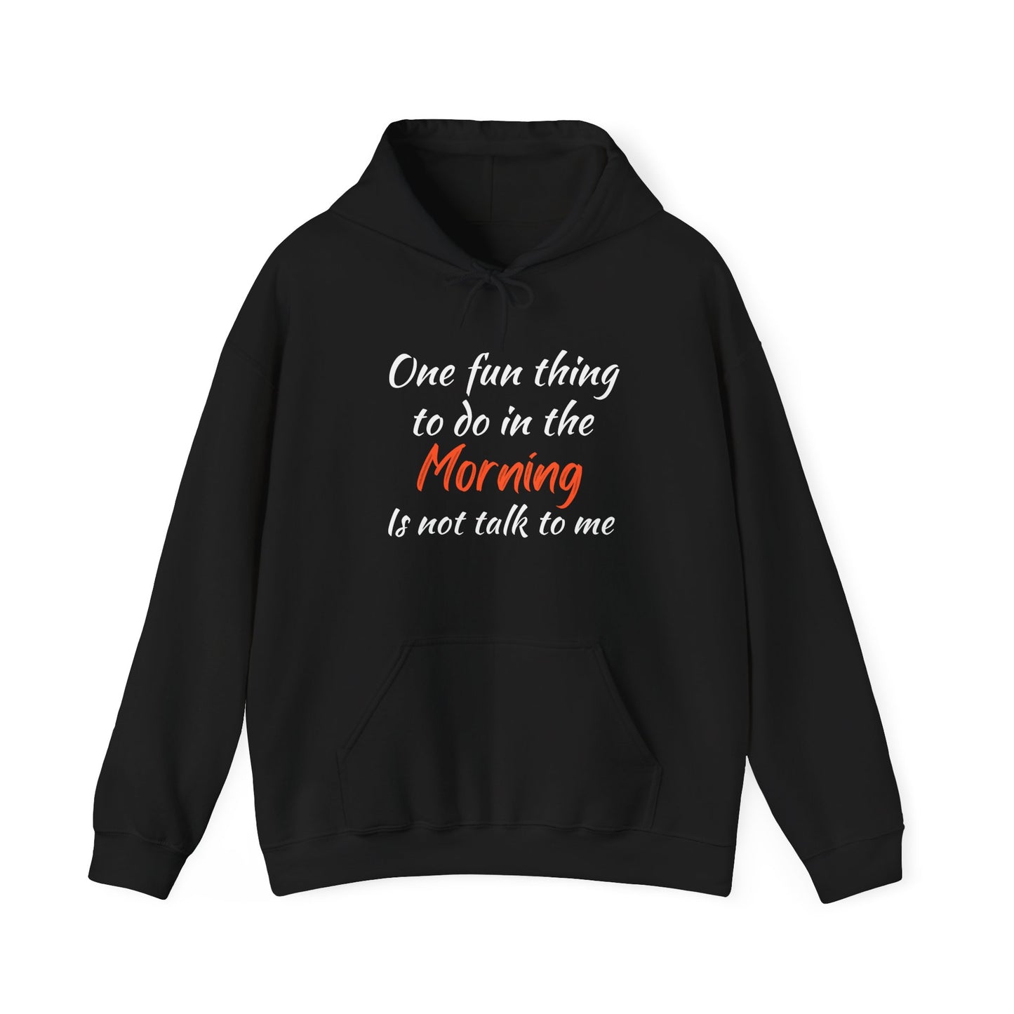 Unisex Hoodie "One Fun Thing "