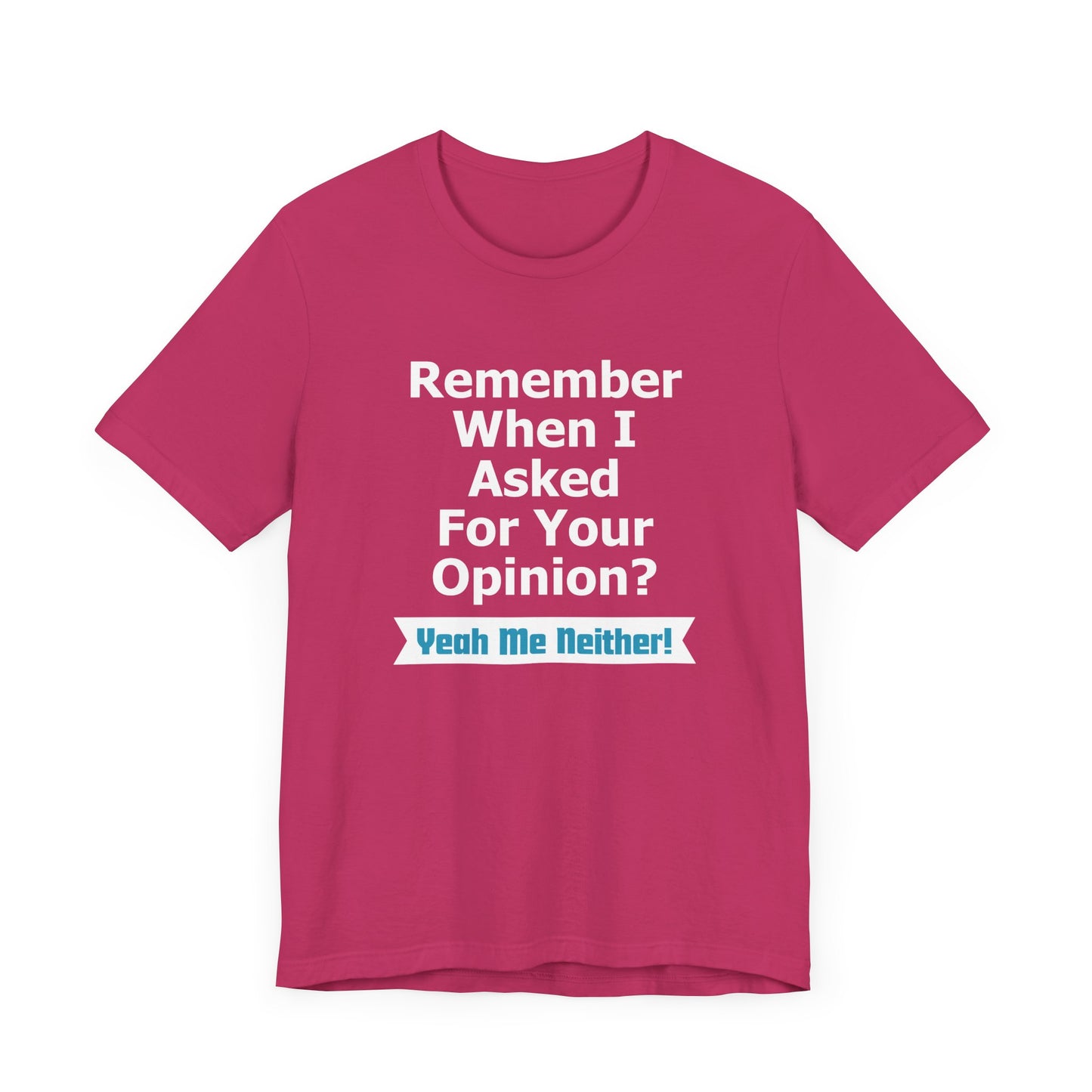 Unisex Tee "Remember When"