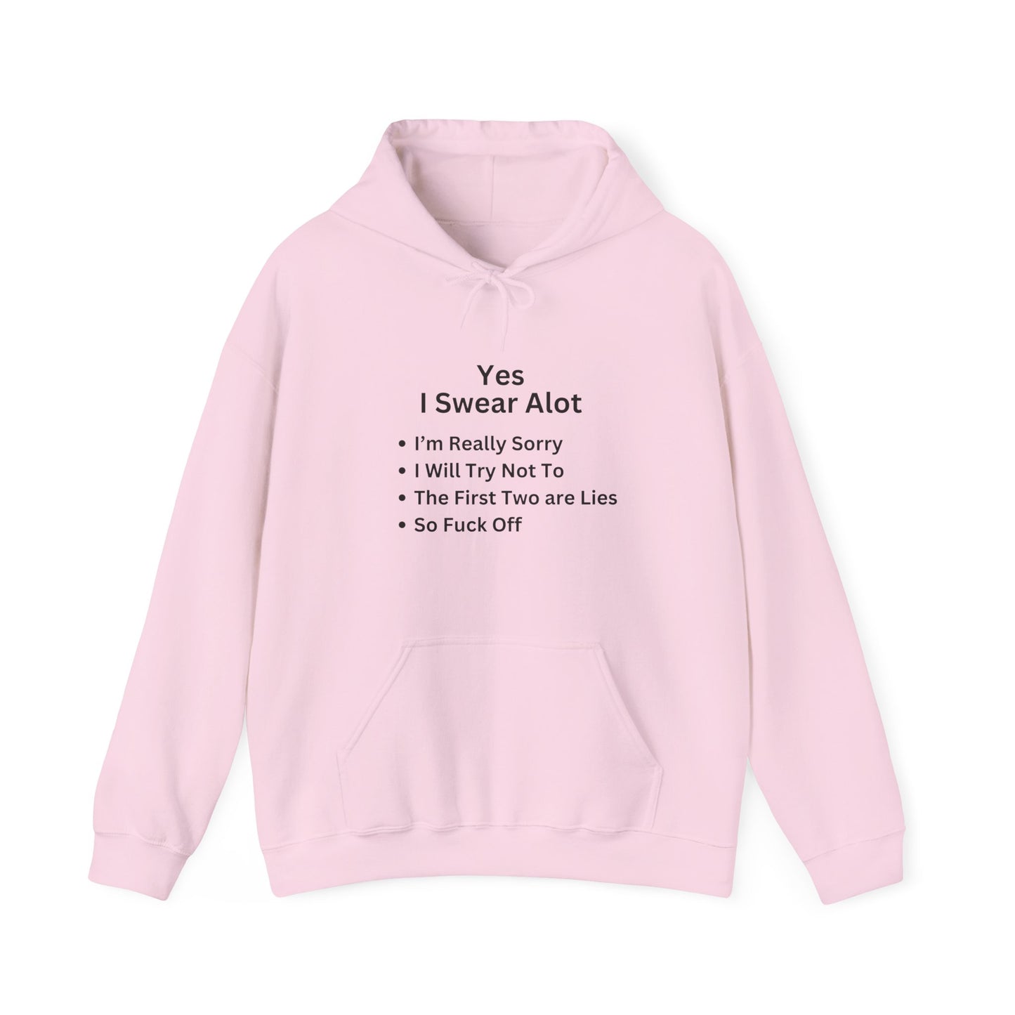 Unisex Hoodie "Yes I Swear Alot"