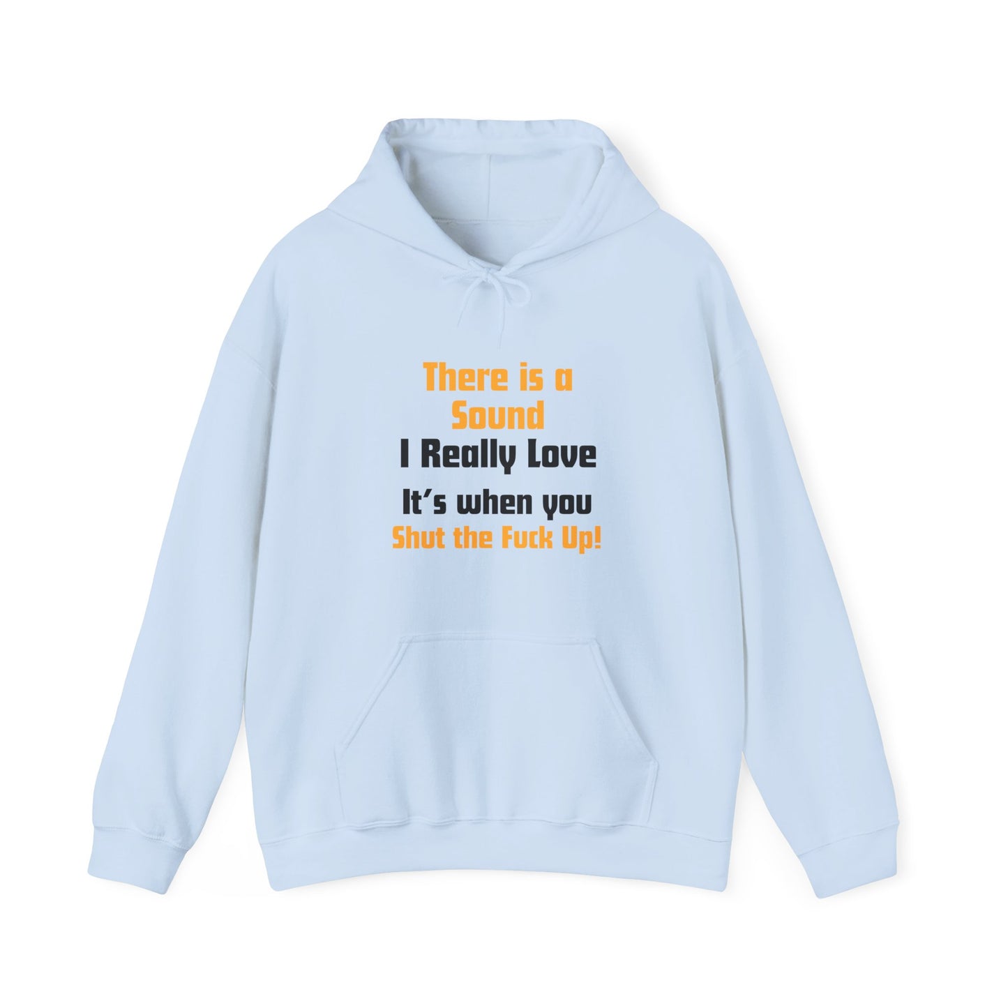 Unisex Hoodie "There is a Sound"