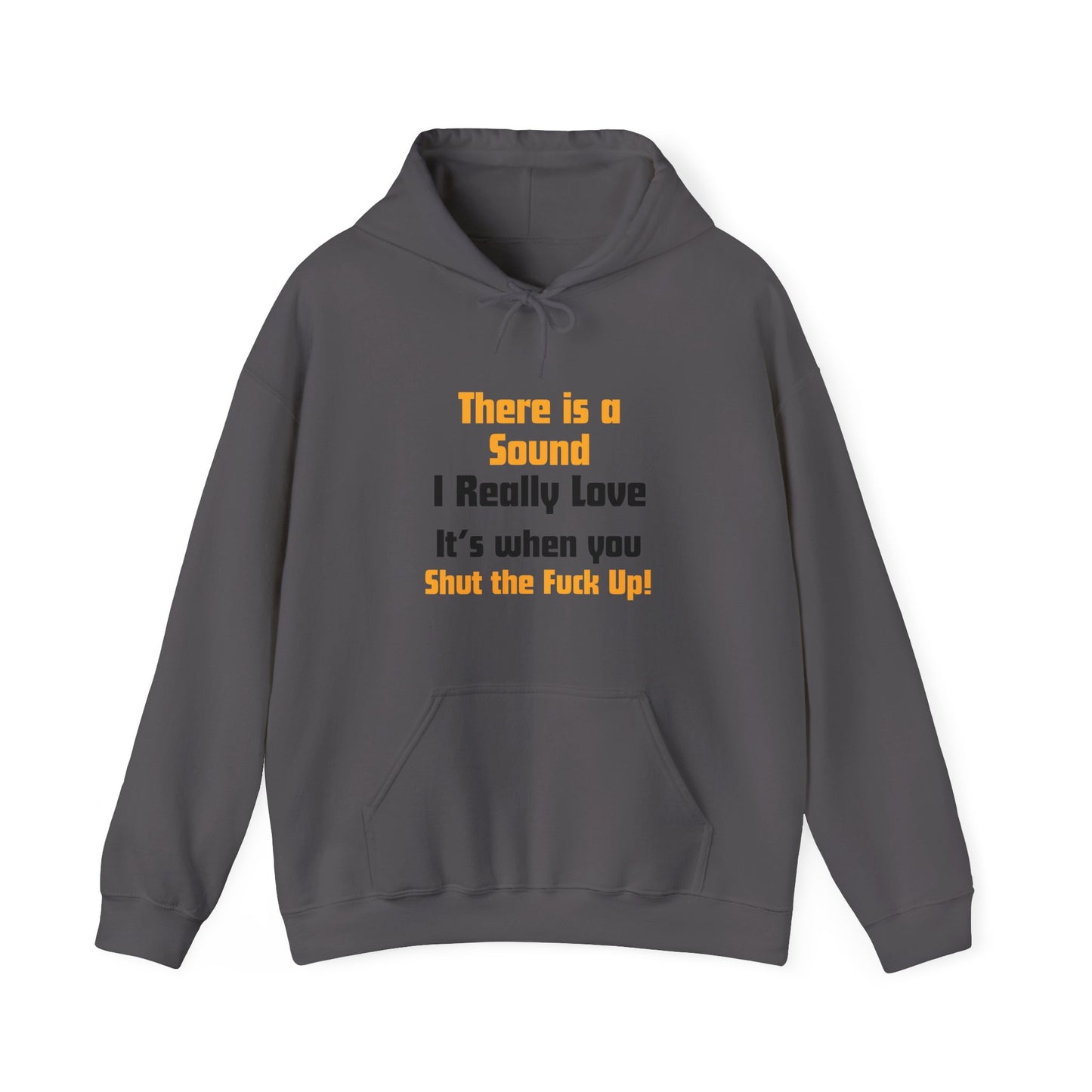 Unisex Hoodie "There is a Sound"
