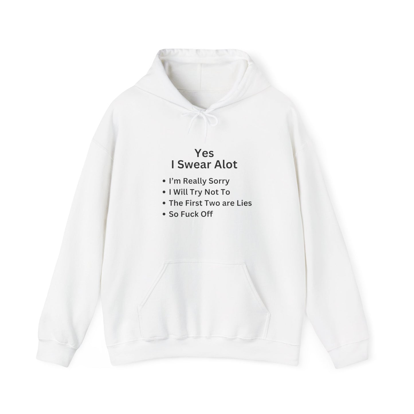 Unisex Hoodie "Yes I Swear Alot"
