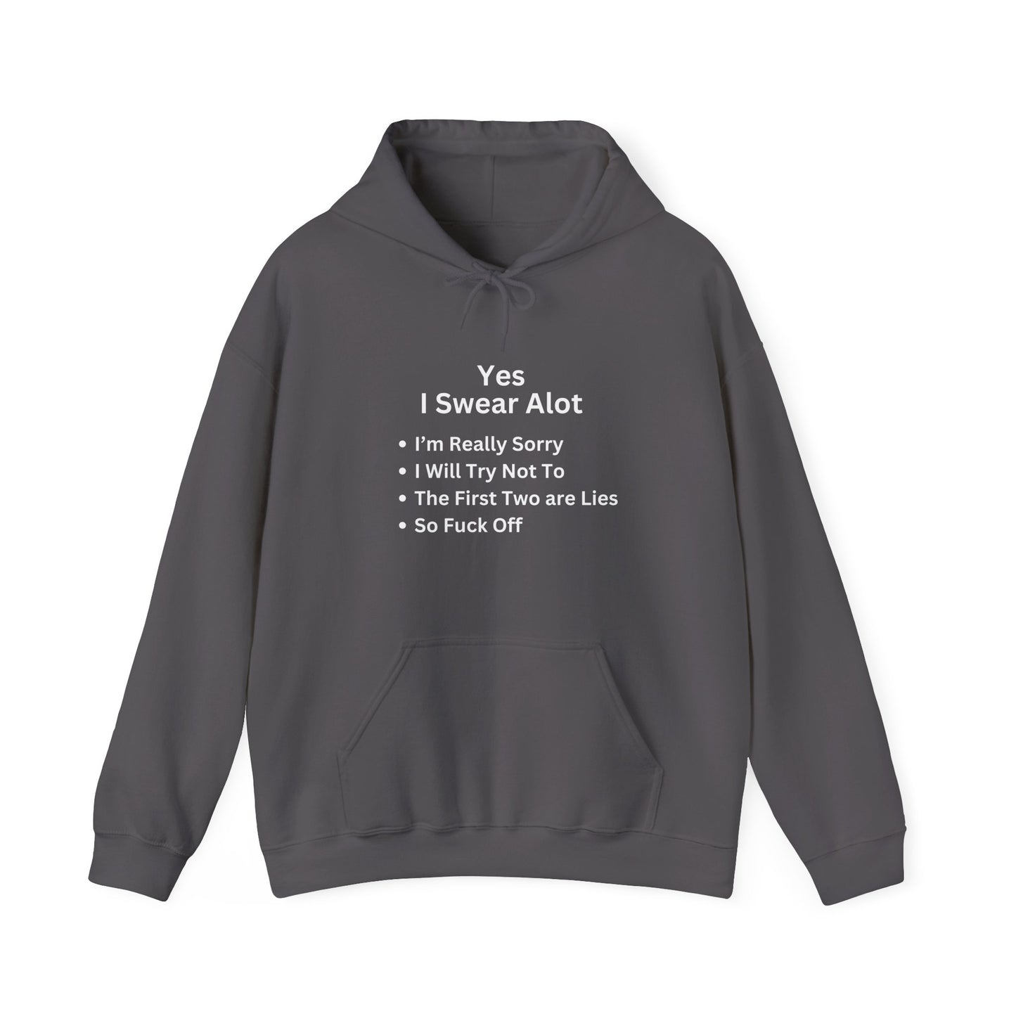 Unisex Hoodie "Yes I Swear Alot"