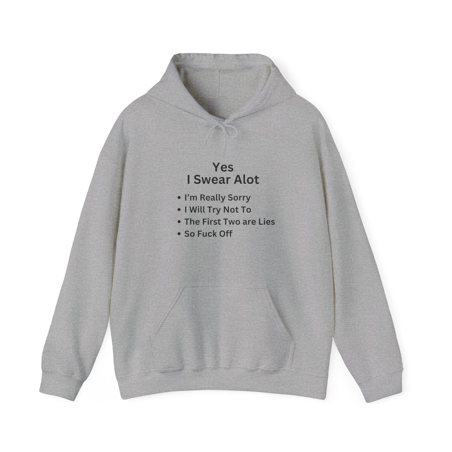 Unisex Hoodie "Yes I Swear Alot"