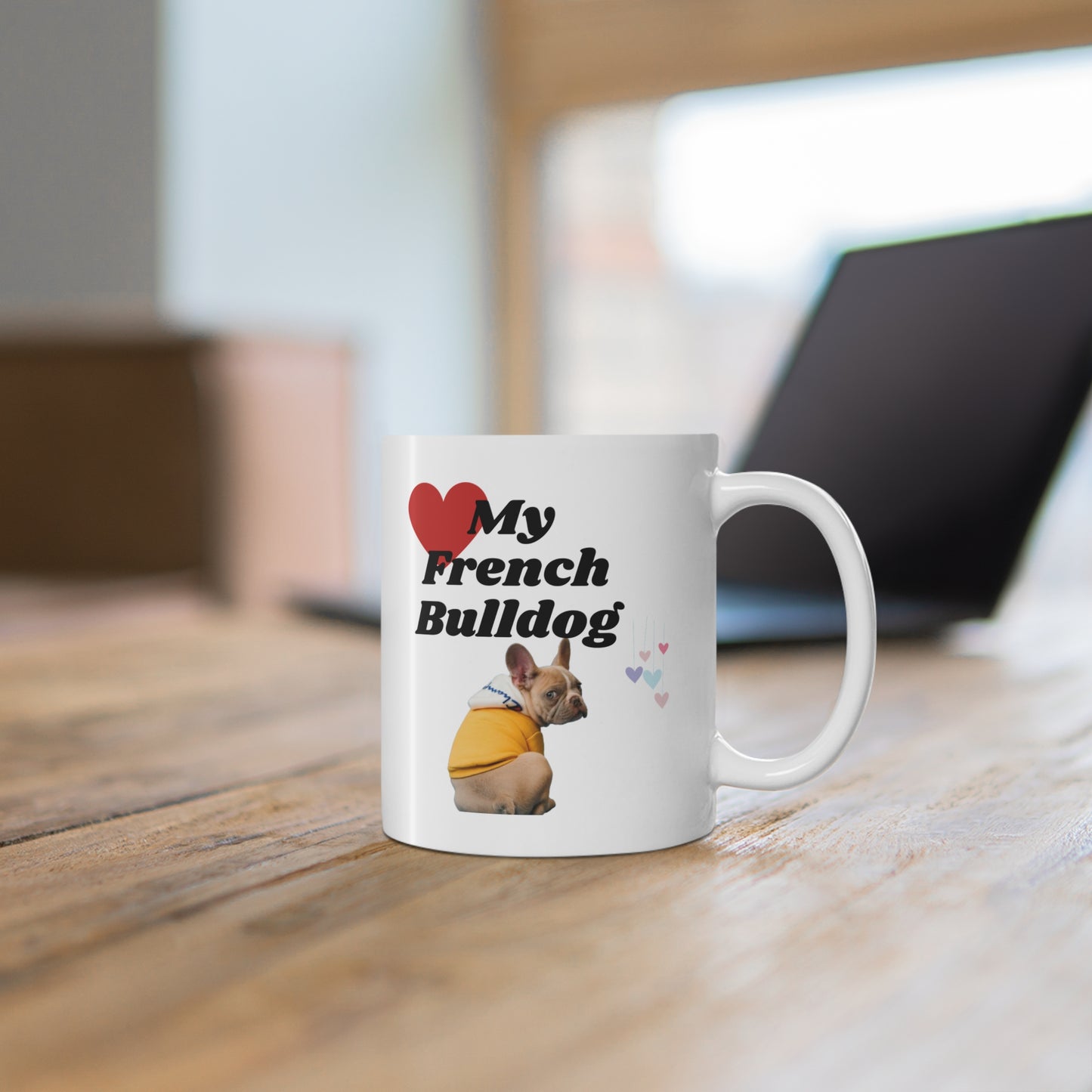 Coffee Mug 11oz "Love My French Bulldog"