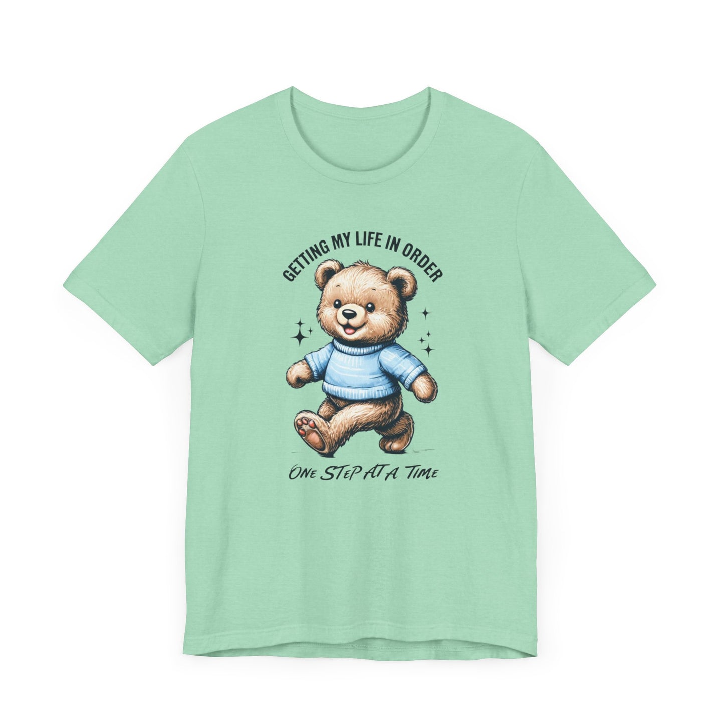 Unisex Tee "Getting My Life in Order"