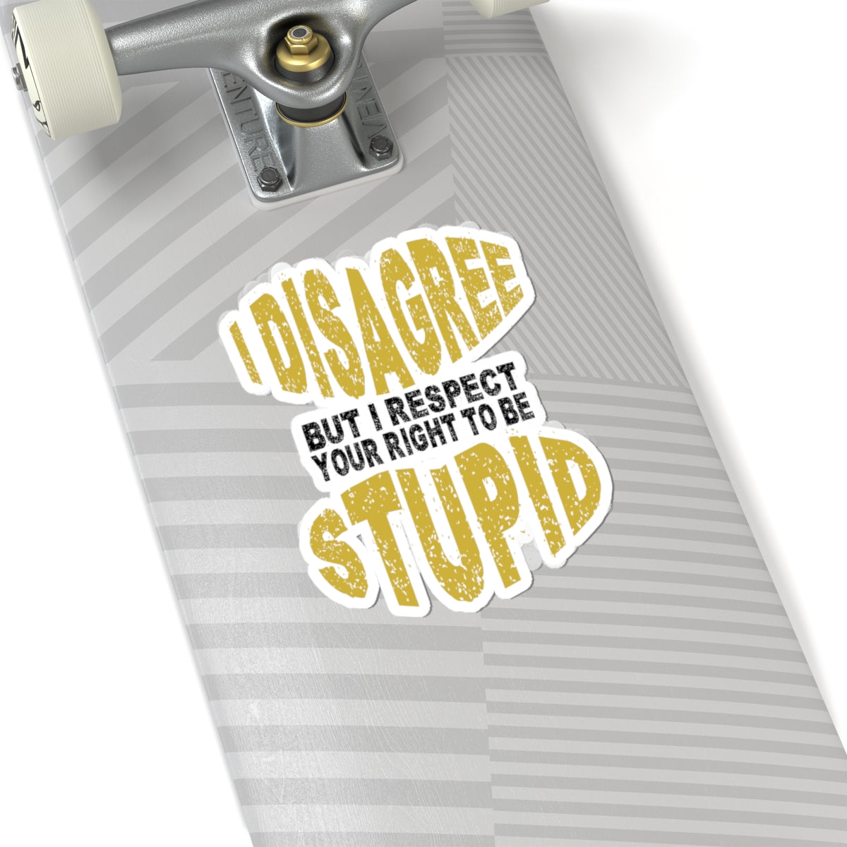 Kiss-Cut Stickers - "I Disagree"