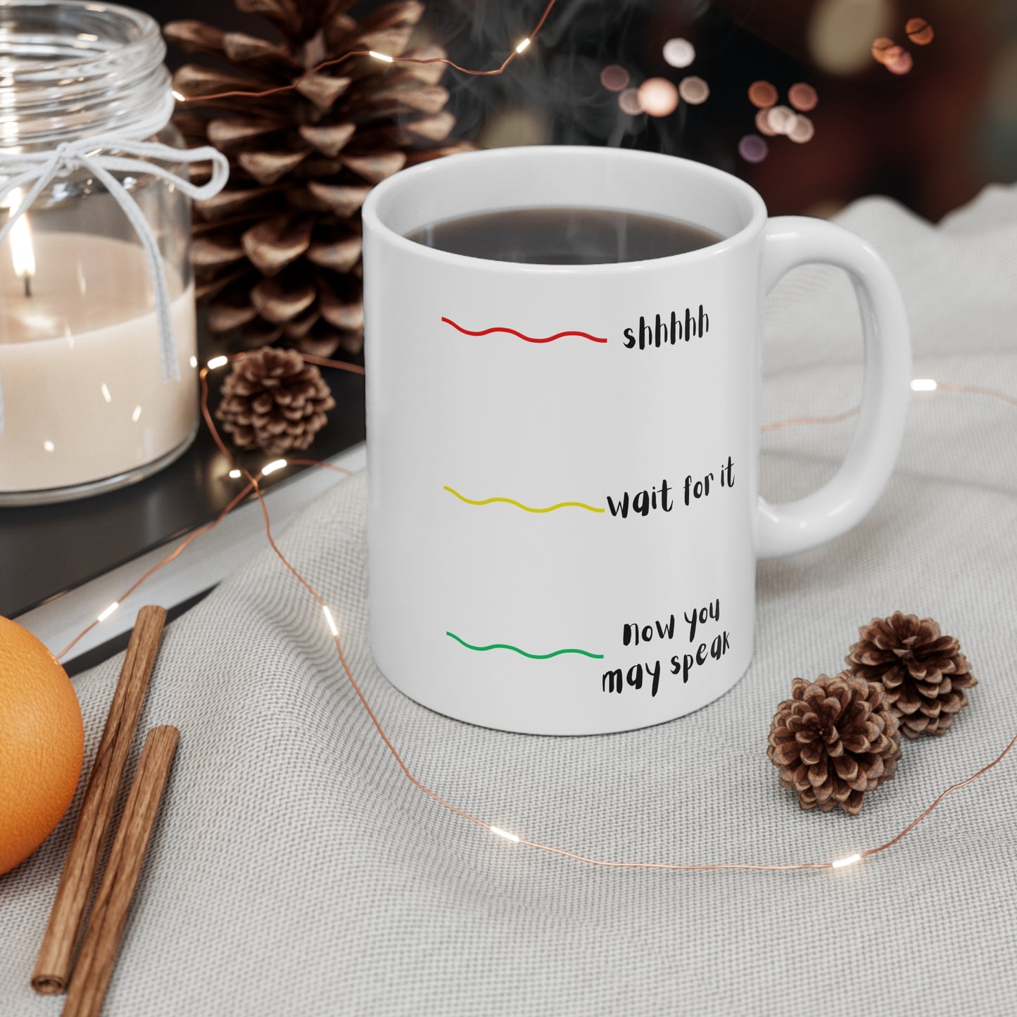 Coffee Mug 11 Oz "Shhhh, Wait for It"