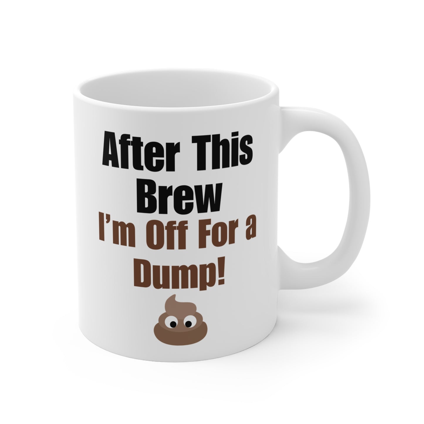 Coffee Mug 11 Oz "After This Brew"