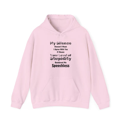 Unisex Hoodie "My Silence Doesn't Mean"