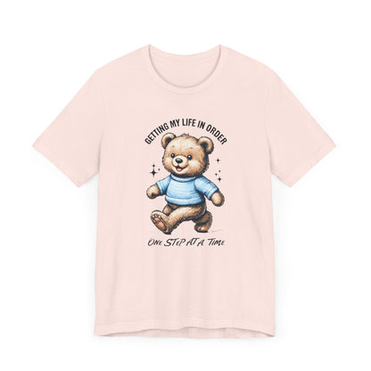 Unisex Tee "Getting My Life in Order"