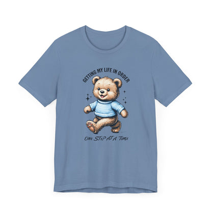 Unisex Tee "Getting My Life in Order"