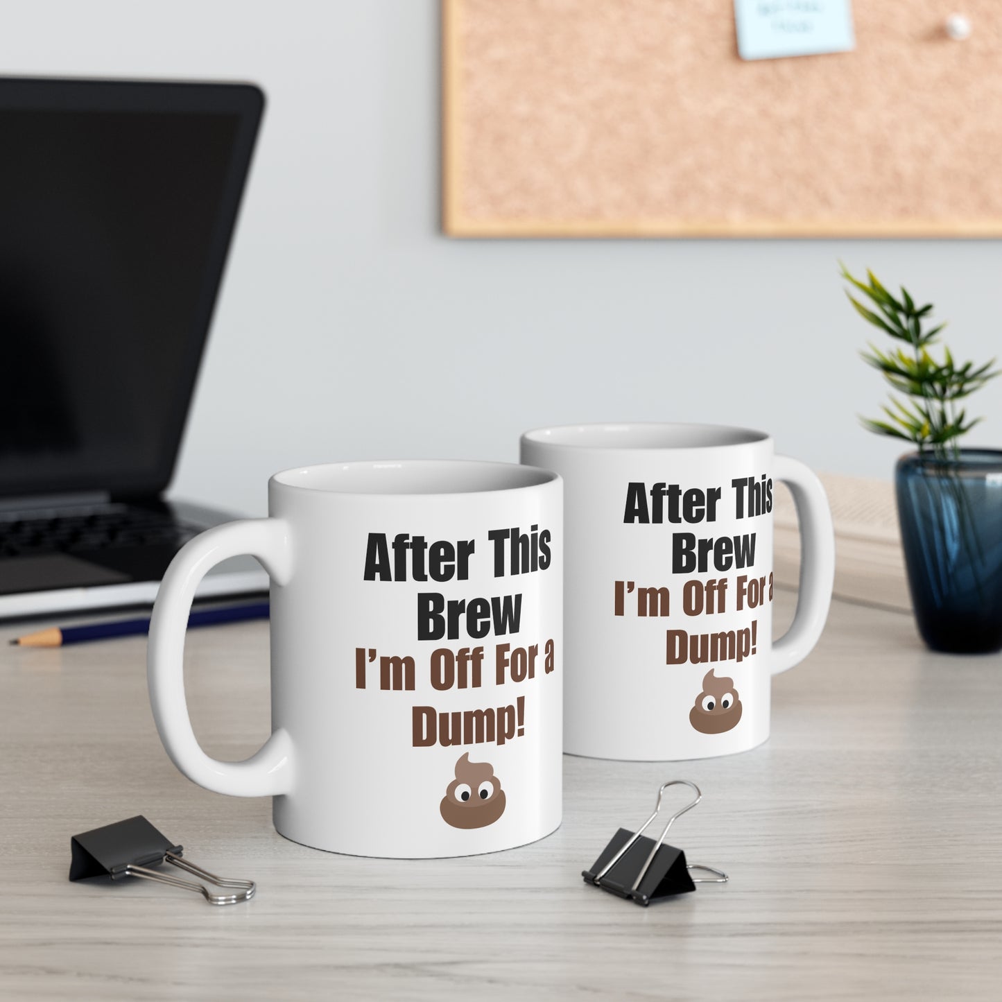 Coffee Mug 11 Oz "After This Brew"