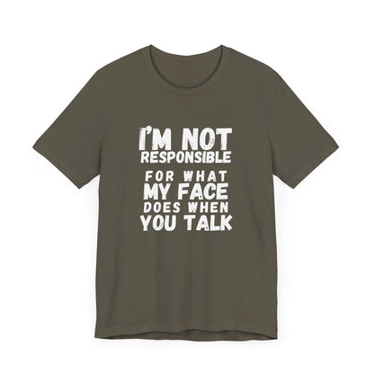 Unisex Tee - "I'm Not Responsible"
