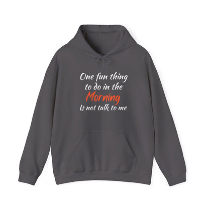 Unisex Hoodie "One Fun Thing "