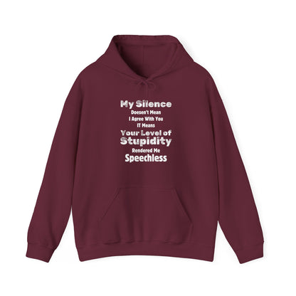 Unisex Hoodie "My Silence Doesn't Mean"