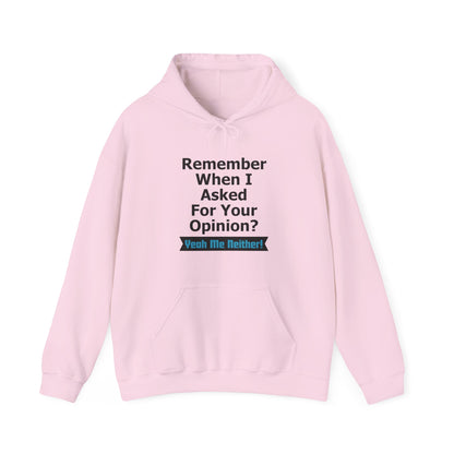 Unisex Hoodie "Asked Your Opinion"