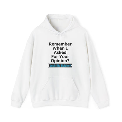 Unisex Hoodie "Asked Your Opinion"