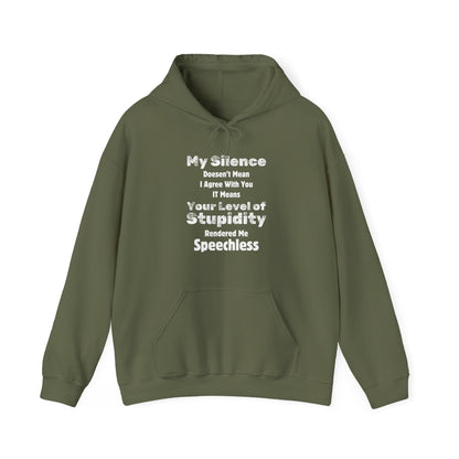 Unisex Hoodie "My Silence Doesn't Mean"