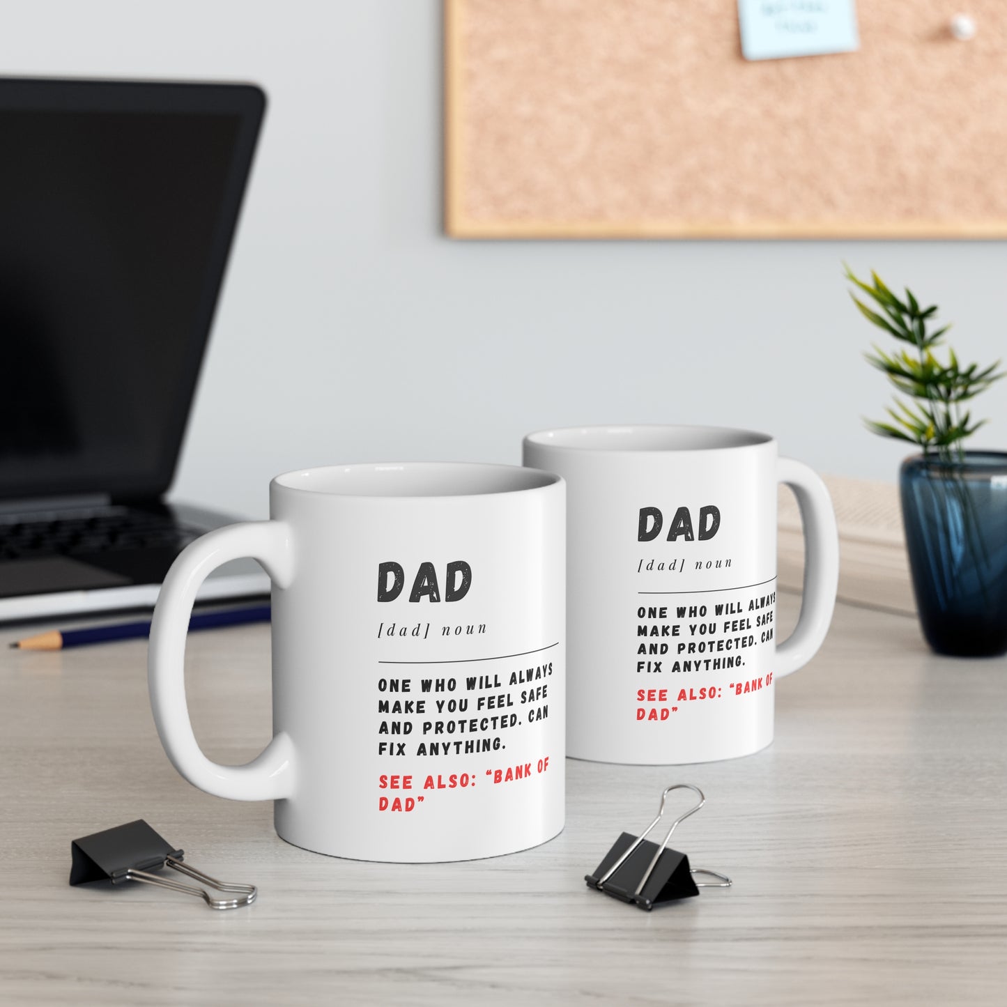 Coffee Mug 11 Oz "Bank of Dad"