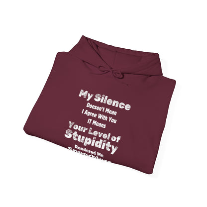Unisex Hoodie "My Silence Doesn't Mean"
