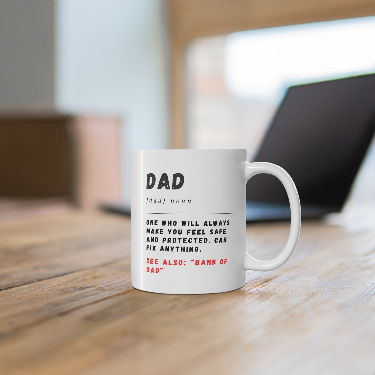 Coffee Mug 11 Oz "Bank of Dad"