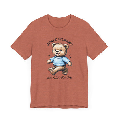 Unisex Tee "Getting My Life in Order"