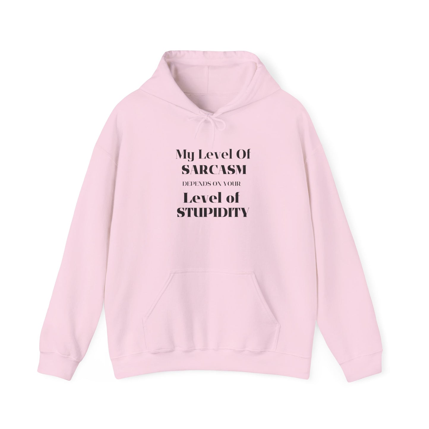 Unisex Hoodie "My Level of Sarcasm"