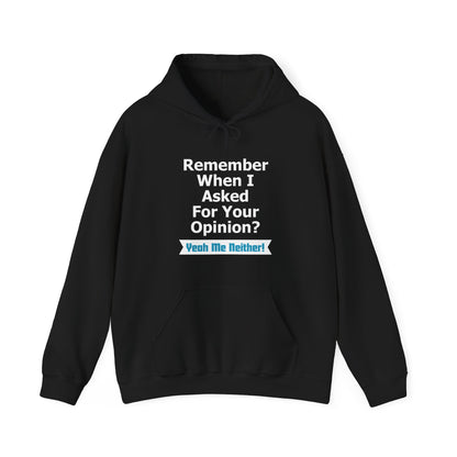 Unisex Hoodie "Asked Your Opinion"