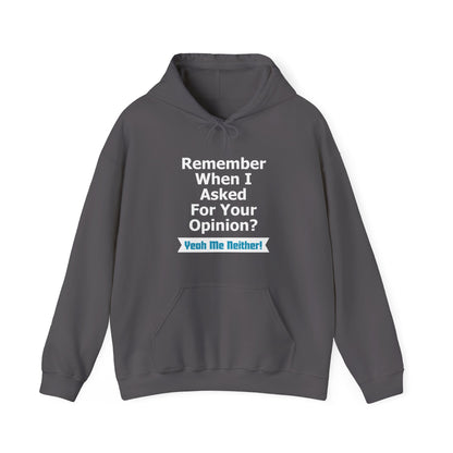 Unisex Hoodie "Asked Your Opinion"