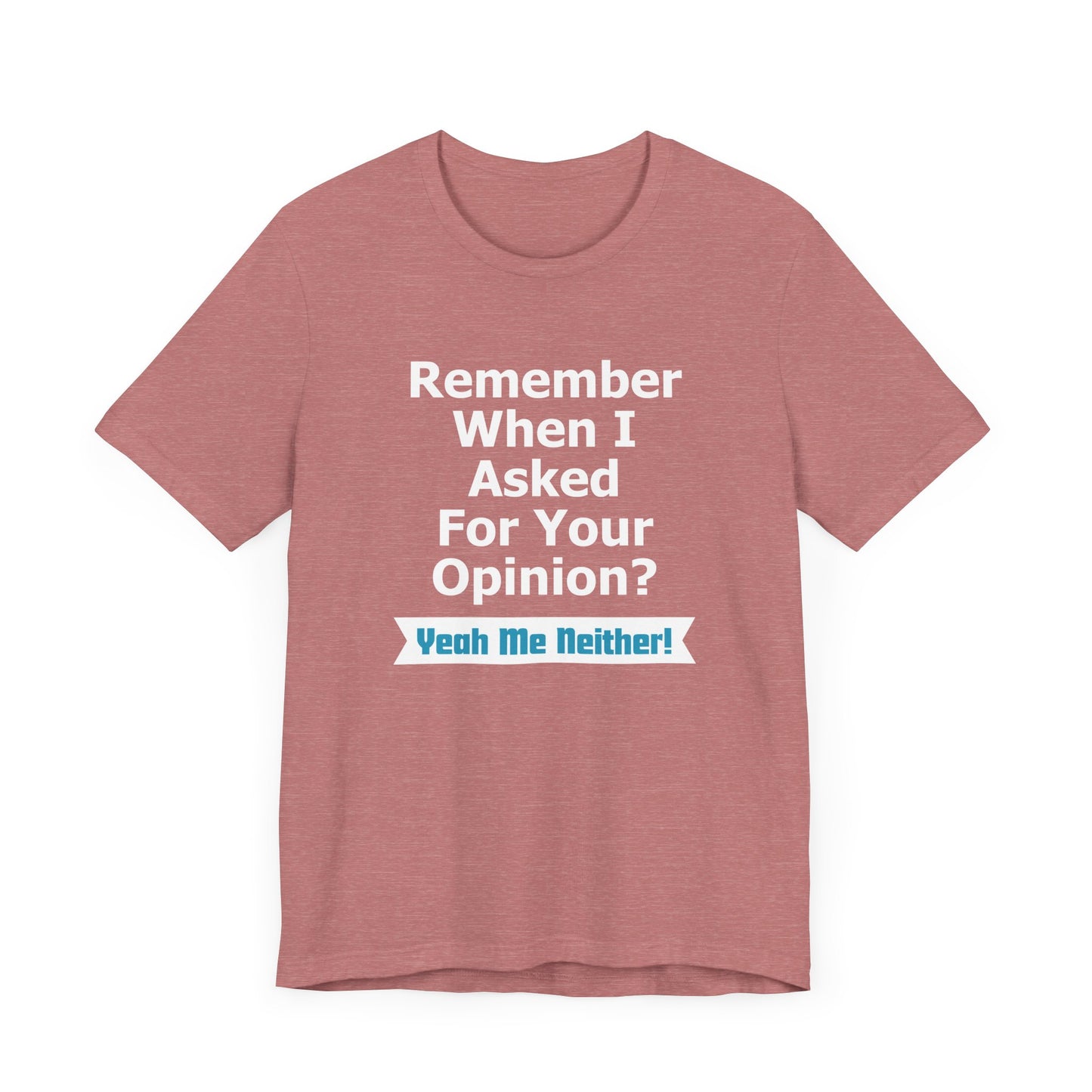 Unisex Tee "Remember When"