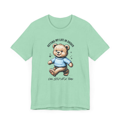 Unisex Tee "Getting My Life in Order"